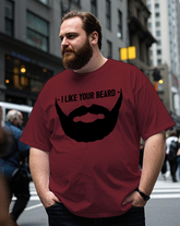 I Like Your Beard Men's Plus Size Short Sleeve T-Shirt